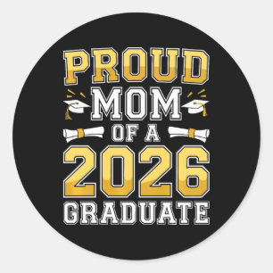 Adesivo Redondo Camiseta Orgulhosa Mãe de uma Graduada em 2026 Cl 