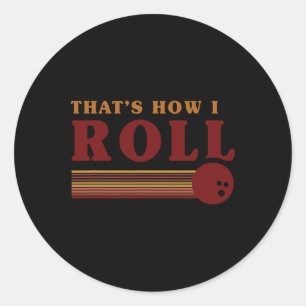 Adesivo Redondo Camiseta Retro Bowling É Assim Que Eu Rolo