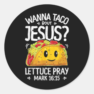 Adesivo Redondo Camiseta Wanna Taco Bout Jesus Cinco De Mayo Mulhe