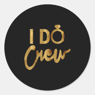 Adesivo Redondo Camisetas de Despedida de Solteira I Do Crew Gold