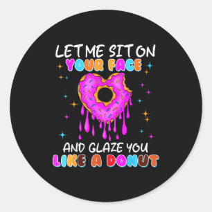 Adesivo Redondo Camisetas engraçadas de donut inapropriadas para m
