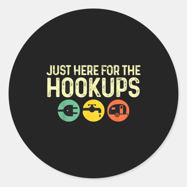 Adesivo Redondo Camng Rv Caravan Motorhome Just Here For The Hook  (Frente)