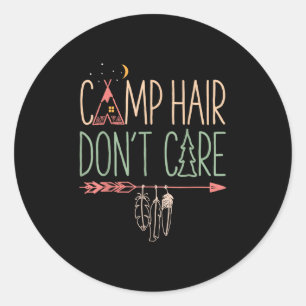 Adesivo Redondo Camp Hair Não Se Importa Com Acampamento Engraçado