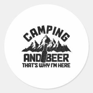 Adesivo Redondo Camping e Cerveja É Por Isso Que Estou Aqui Camper