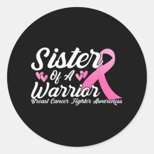 Adesivo Redondo Cancer Combatendo Consciência Irmã De Um Guerreiro