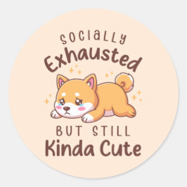 Adesivo Redondo Cansado Socialmente Mas Ainda Fofo - Shiba Inu