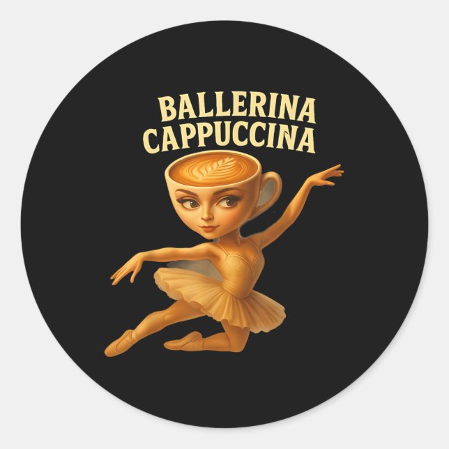 Adesivo Redondo Cappuccina Ballerina Cappuccino Ballerina Funny Da (Frente)