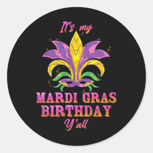 Adesivo Redondo Carnaval É Meu Aniversário Mardi Gras Yall Mardi G