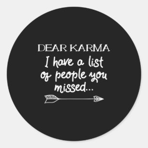 Adesivo Redondo Caro Karma, Tenho Uma Lista De Pessoas Que Você Pe