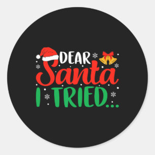 Adesivo Redondo Caros Papais noeis, Eu Tentei Divertir O Natal Xma