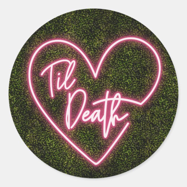 Adesivo Redondo Casamento de Neon Boxwood Til Death (Frente)