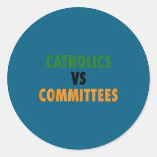 Adesivo Redondo Católicos Vs Comitês