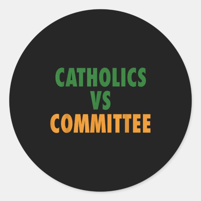 Adesivo Redondo Católicos Vs Comitês (Frente)