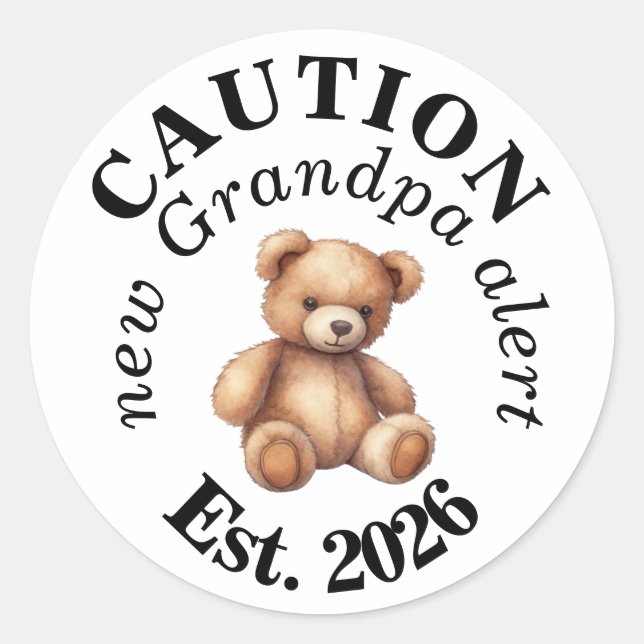 Adesivo Redondo CAUTION new Grandpa alert- Teddy Baby Announcement (Frente)