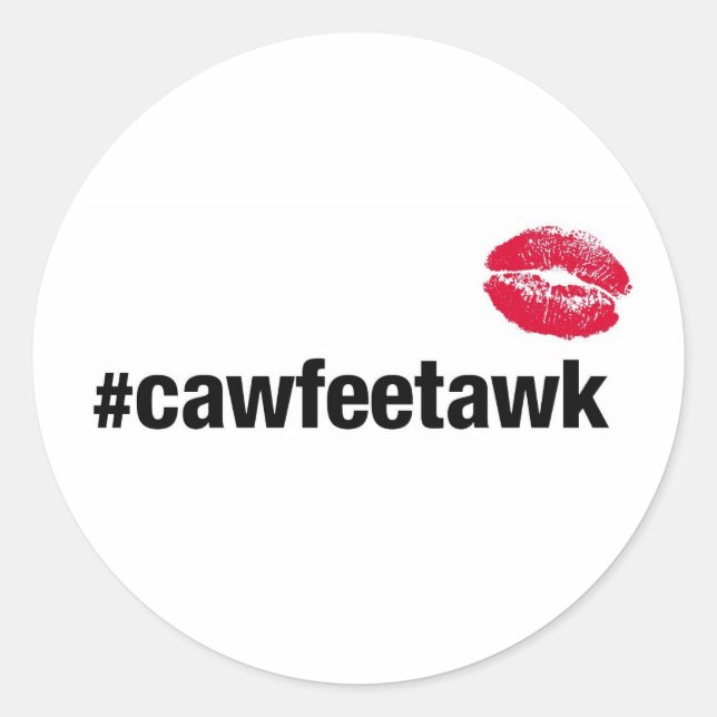 Adesivo Redondo #cawfeetawk (Sticker) (Frente)