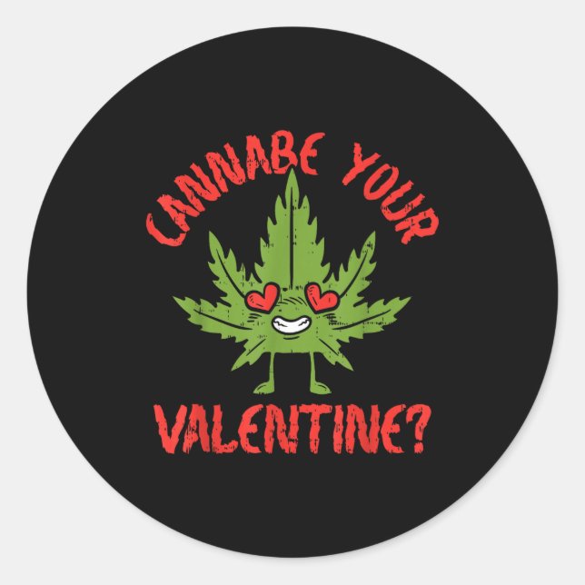 Adesivo Redondo Cbe Your Valentine Weed Stoner  (Frente)