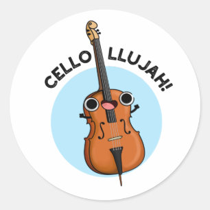 Adesivo Redondo Cello-Llujah Funny Cello Pun