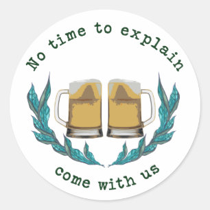 Adesivo Redondo  Cerveja, Oktoberfest, sem tempo para explicar, ve