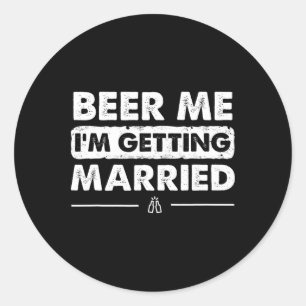 Adesivo Redondo Cerveja pra Mim Estou Me Casando Noivo Festa de So