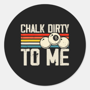 Adesivo Redondo Chalk Dirty Para Mim