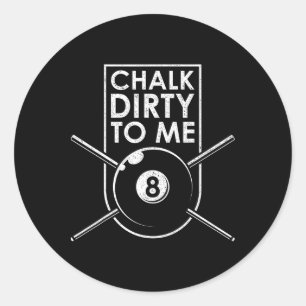 Adesivo Redondo Chalk Dirty Para Mim Eu Piscina Mesa Billiard