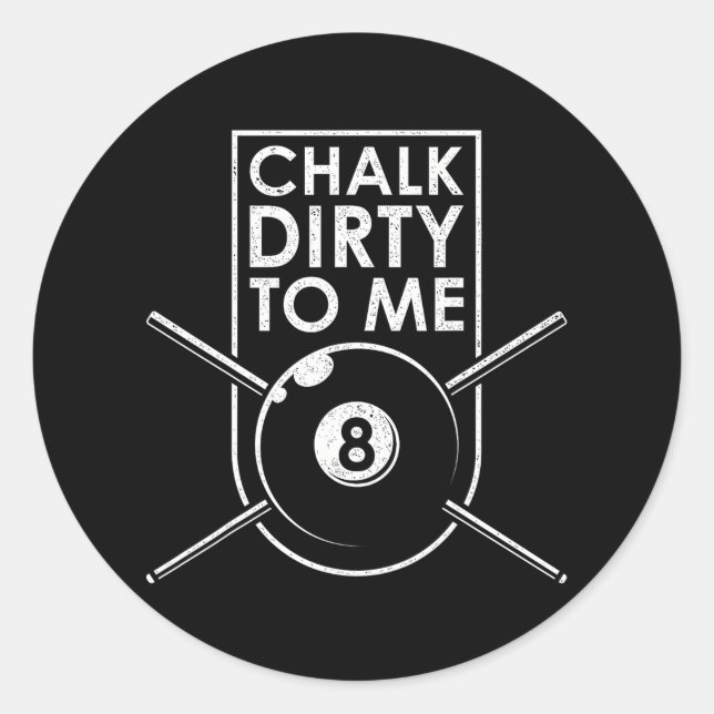 Adesivo Redondo Chalk Dirty Para Mim Eu Piscina Mesa Billiard (Frente)
