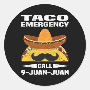 Adesivo Redondo Chamada de Emergência do Taco 9 Juan Funny Cinco d