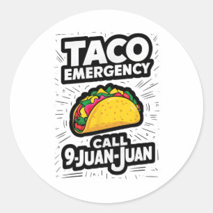 Adesivo Redondo Chamada de Emergência do Taco 9 Juan Funny Cinco d