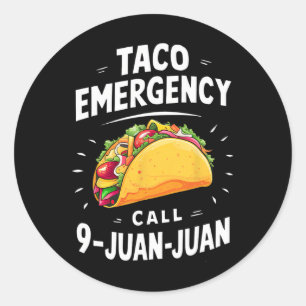 Adesivo Redondo Chamada de Emergência do Taco 9 Juan Funny Cinco d