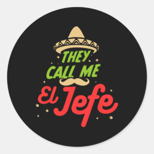 Adesivo Redondo Chamam-Me El Jefe - Empregador Cinco De Mayo Gift
