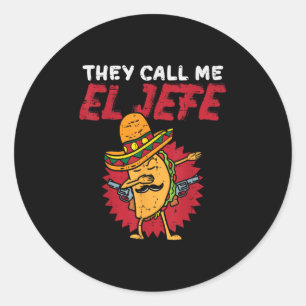 Adesivo Redondo Chamam-me El Jefe Taco Funny Chefe Cinco De Mayo