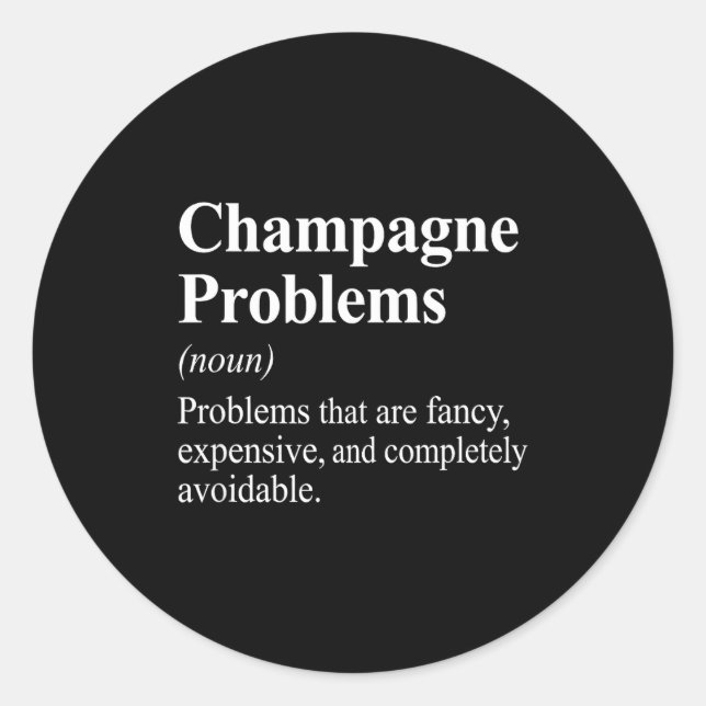 Adesivo Redondo Champagne Problems Dictionary Definition  (Frente)
