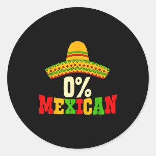 Adesivo Redondo Chapéu engraçado homem 0% mexicano cinco de maio f