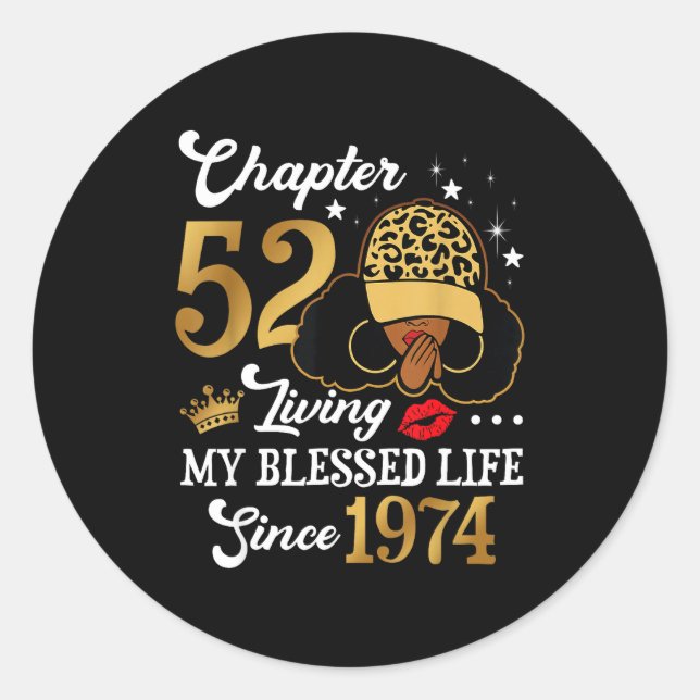 Adesivo Redondo Chapter 52 Living My Blessed Life Since 1974 Afro  (Frente)