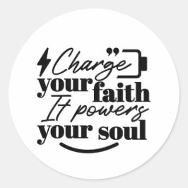 Adesivo Redondo Charge Your Faith – Christian Inspirational Quote 