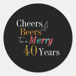Adesivo Redondo Cheers and Beers Merry 40th Christmas Birthday