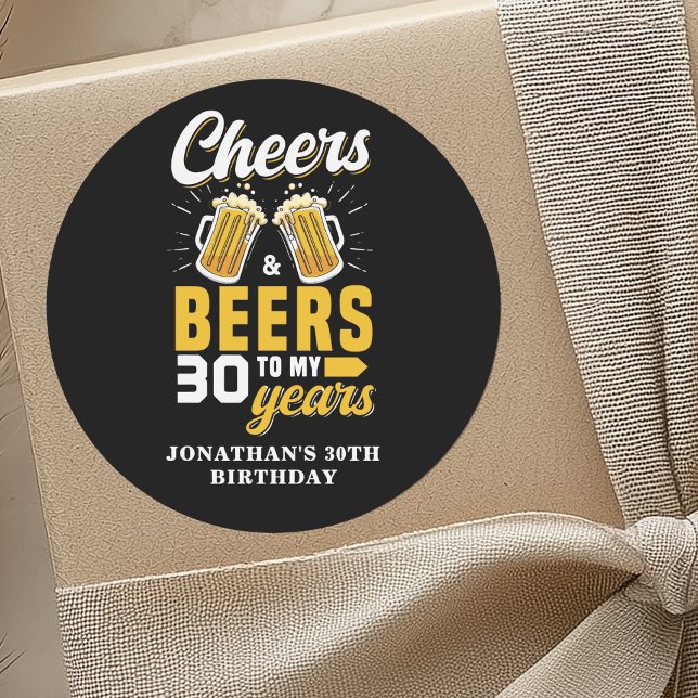 Adesivo Redondo Cheers and Beers to my 30 Years, Fun Any Birthday (Criador carregado)