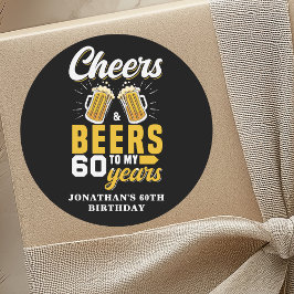 Adesivo Redondo Cheers and Beers to my 60 Years, Fun Birthday 