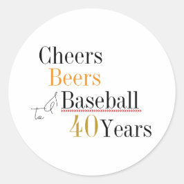 Adesivo Redondo Cheers Beers and Baseball 40th Birthday Party
