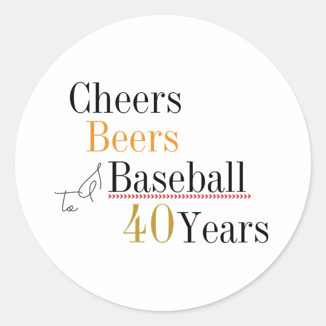 Adesivo Redondo Cheers Beers and Baseball 40th Birthday Party (Frente)