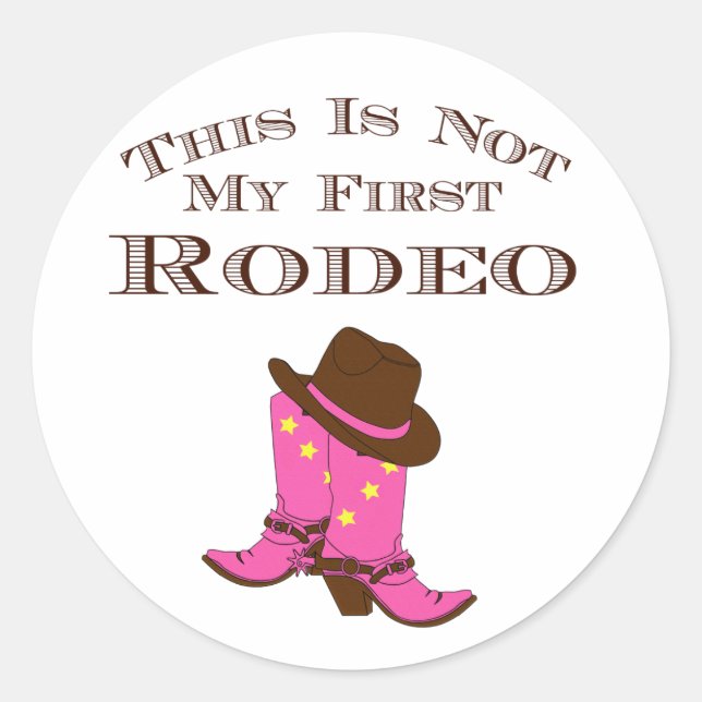 Adesivo Redondo Chic Country "This Is Not My First Rodeo" (Frente)