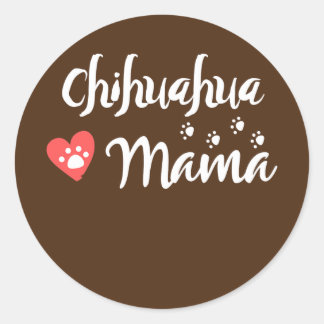 Adesivo Redondo Chihuahua Mama Chihuahua Mom Dog Lover Heart