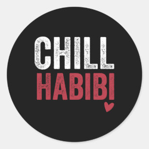 Adesivo Redondo Chill Habibi Divertido Tee Romântico Para Namorado