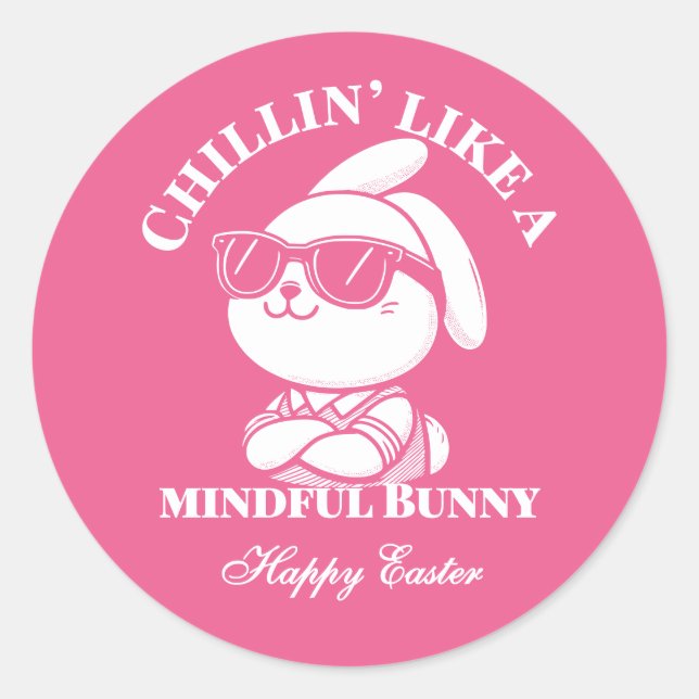 Adesivo Redondo Chillin' Like a Mindful Bunny - Páscoa Sticker (Frente)