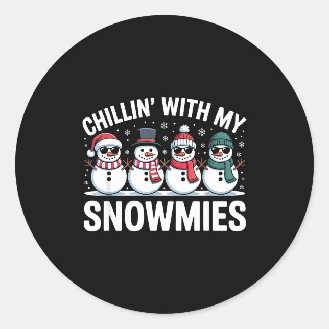 Adesivo Redondo Chillin With My Snowmies Xmas Snowman Boys Girls M (Frente)