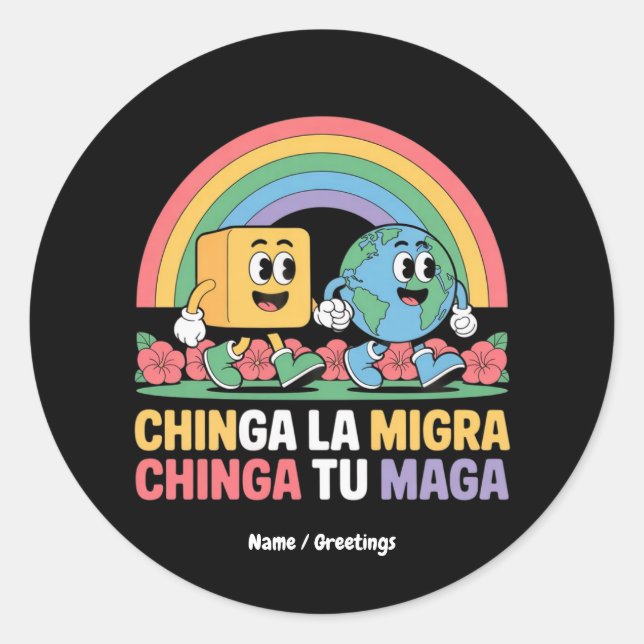 Adesivo Redondo Chinga La Migra Chinga Tu Maga Funny Rainbow (Frente)