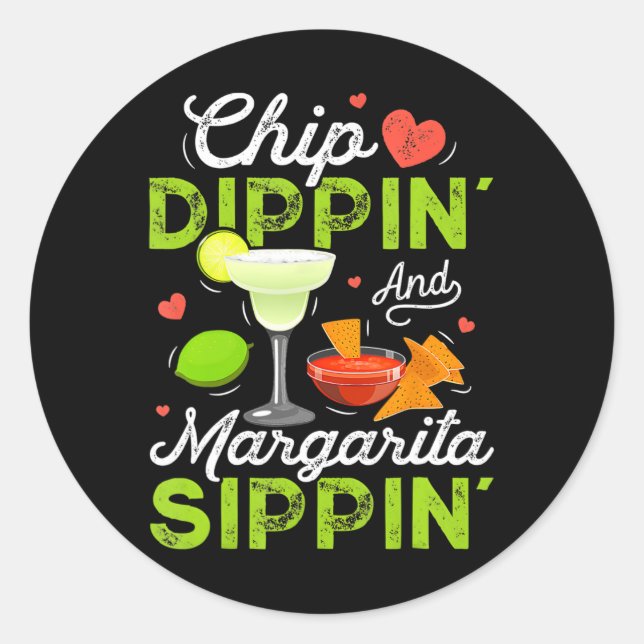 Adesivo Redondo Chip Dippin' E Margarita Sippin' Engraçado Cinco D (Frente)