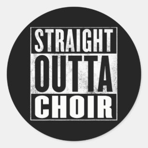 Adesivo Redondo Choirtraight Outta Choir
