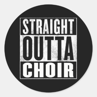 Adesivo Redondo Choirtraight Outta Choir