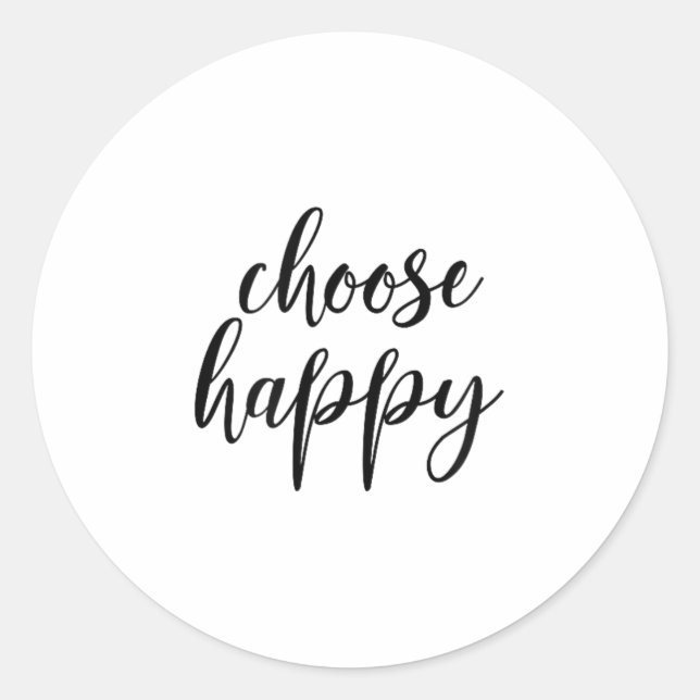 Adesivo Redondo Choose Happy - For Women &amp; Men, Motivational Q (Frente)